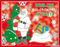 Książka WIELKIE KOLOROWANKI na Święta 9788378955801 Zielona Sowa