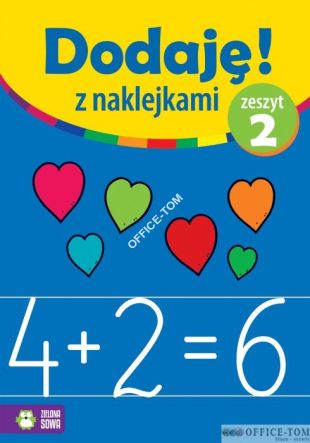 Książka DODAJĘ Z NAKLEJKAMI. ZESZYT 2   9788378956822   Zielona Sowa