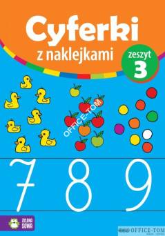 Książka CYFERKI Z NAKLEJKAMI Zeszyt 3, 7-9   9788378956808   Zielona Sowa