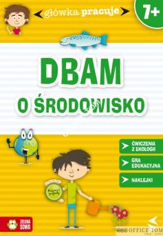 Książka GŁÓWKA PRACUJE. Dbam o środowisko 9788378957119 (C) Zielona Sowa