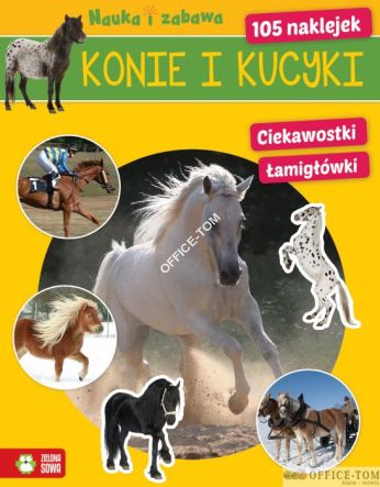 Książka Konie i kucyki. Nauka i zabawa Zielona Sowa