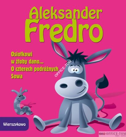 Książka WIERSZYKOWO 2 O czterech podróżnych, Osiołkowi w żłoby dano 9788378955405 Book House